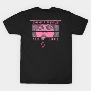 No Time For Love T-Shirt